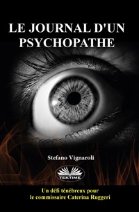 Le Journal D'Un Psychopathe - Stefano Vignaroli - E-Book