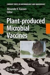 Plant-produced Microbial Vaccines - - E-Book