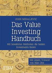Das Value-Investing-Handbuch - John Mihaljevic - E-Book