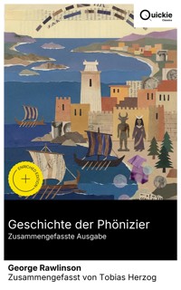 Geschichte der Phönizier (Zusammengefasste Ausgabe) - Rawlinson George - E-Book