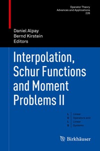Interpolation, Schur Functions and Moment Problems II - - E-Book