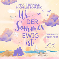 Wo der Sommer ewig ist - Usedom für immer, Band 1 (ungekürzt) - Marit Bernson - Hörbuch