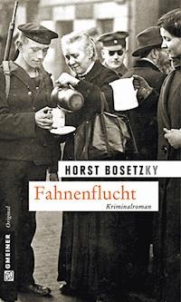 Fahnenflucht - Horst (-ky) Bosetzky - E-Book