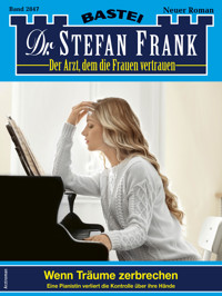 Dr. Stefan Frank 2847 - Stefan Frank - E-Book