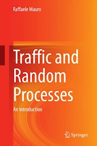 Traffic and Random Processes - Raffaele Mauro - E-Book