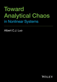 Toward Analytical Chaos in Nonlinear Systems - Albert C. J. Luo - E-Book