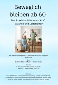 Beweglich bleiben ab 60iben ab 60 - Susanne Klüsener-Taube - E-Book