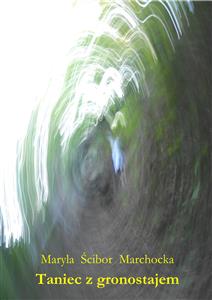 Taniec z gronostajem - Maryla Ścibor Marchocka - E-Book