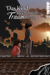 Das Kind, das ich in meinen Träumen sah, Band 05 - Kei Sanbe - E-Book