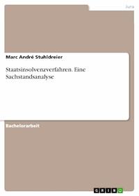 Staatsinsolvenzverfahren. Eine Sachstandsanalyse - Marc André Stuhldreier - E-Book