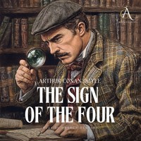 Sherlock Holmes. The Sign of the Four - Audiobook - Arthur Conan Doyle - Hörbuch