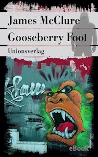 Gooseberry Fool - James McClure - E-Book