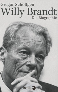 Willy Brandt - Gregor Schöllgen - E-Book