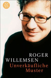 Unverkäufliche Muster - Roger Willemsen - E-Book
