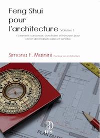 Feng shui pour l'architecture - Simona Mainini - E-Book