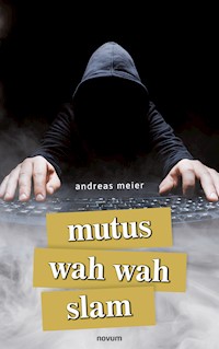 mutus wah wah slam - Andreas Meier - E-Book