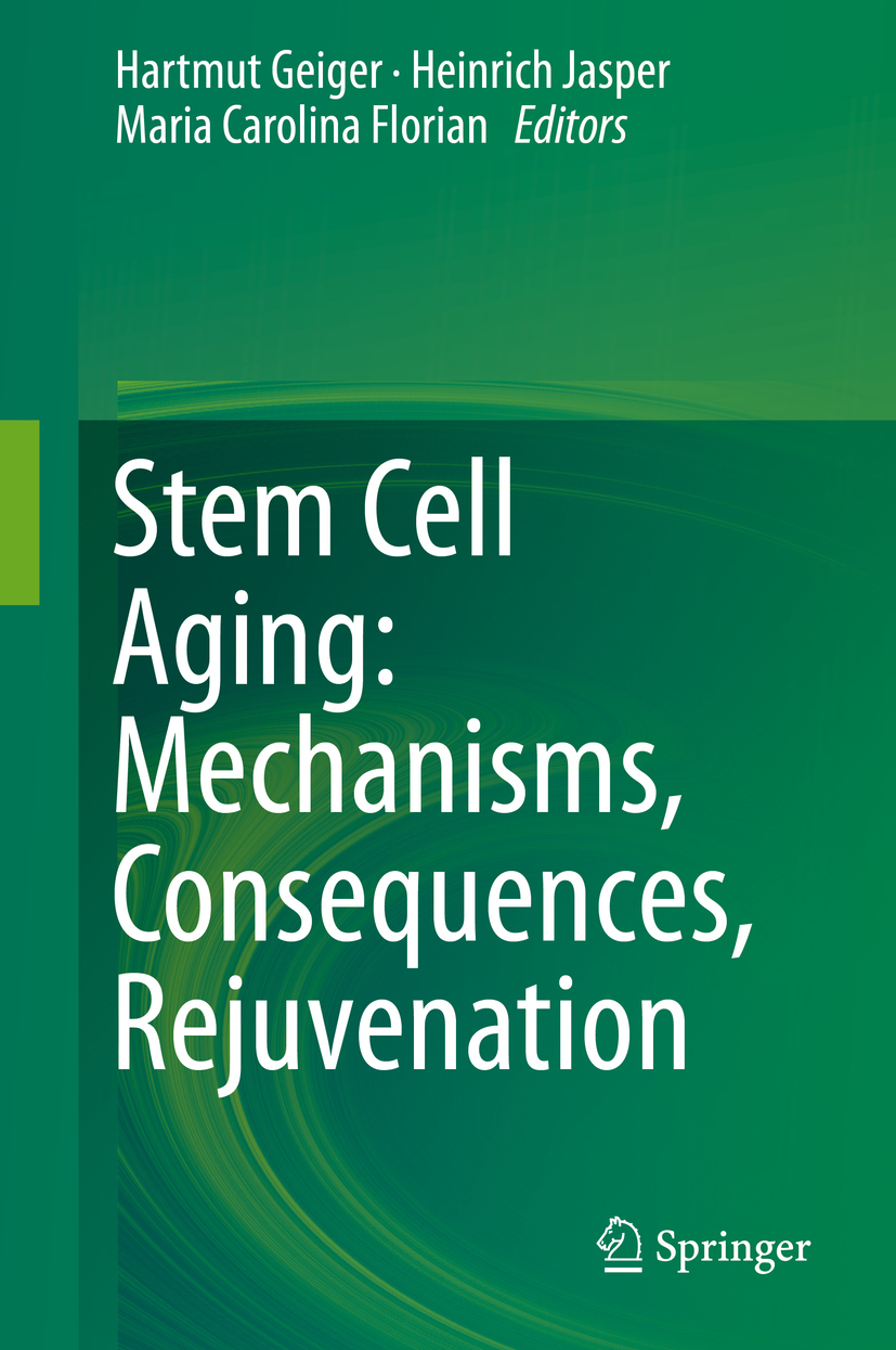 Stem Cell Aging: Mechanisms, Consequences, Rejuvenation -  - E-Book