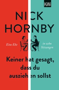 Keiner hat gesagt, dass du ausziehen sollst - Nick Hornby - E-Book