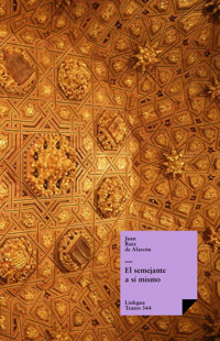 El semejante a sí mismo - Juan Ruiz de Alarcón - E-Book