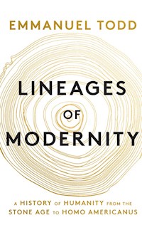 Lineages of Modernity - Emmanuel Todd - E-Book