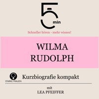 Wilma Rudolph: Kurzbiografie kompakt - 5 Minuten - Hörbuch