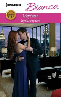 Leyenda de pasión - Abby Green - E-Book