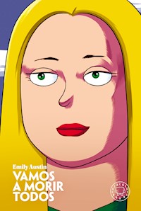 Vamos a morir todos - Emily Austin - E-Book