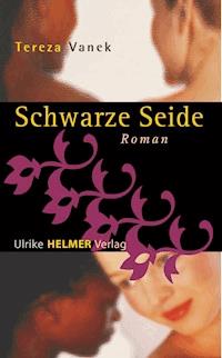 Schwarze Seide - Tereza Vanek - E-Book