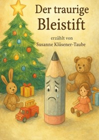 Der traurige Bleistift - Susanne Klüsener-Taube - E-Book
