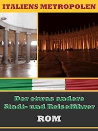 ROM - Der etwas andere Stadt- und Reiseführer - A.D. Astinus - E-Book