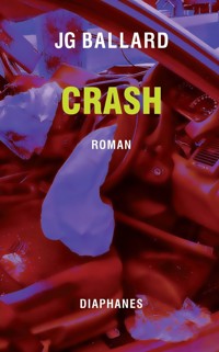 Crash - J.G. Ballard - E-Book