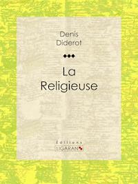La Religieuse - Denis Diderot - E-Book