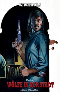 Wölfe in der Stadt - W.W. Shols - E-Book