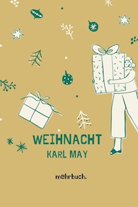 Weihnacht - Karl May - E-Book