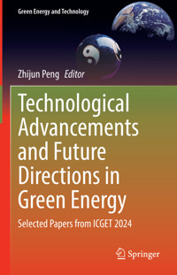 Technological Advancements and Future Directions in Green Energy -  - E-Book