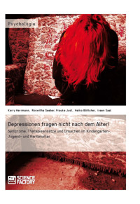 Depressionen fragen nicht nach dem Alter! - Kerry Herrmann - E-Book