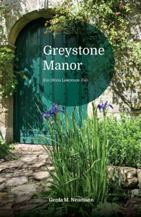 Greystone Manor - Gerda M. Neumann - E-Book