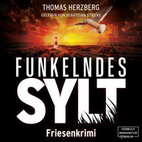 Funkelndes Sylt - Hannah Lambert ermittelt - Friesenkrimi, Band 9 (ungekürzt) - Thomas Herzberg - Hörbuch