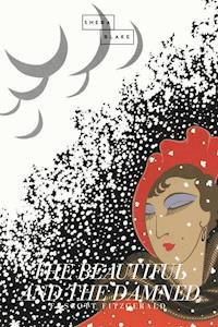 The Beautiful and the Damned - F.Scott Fitzgerald - E-Book
