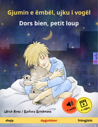 Gjumin e ëmbël, ujku i vogël – Dors bien, petit loup (shqip – frëngjisht) - Ulrich Renz - E-Book