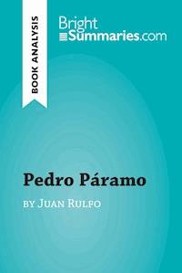 Pedro Páramo by Juan Rulfo (Book Analysis) - Bright Summaries - E-Book