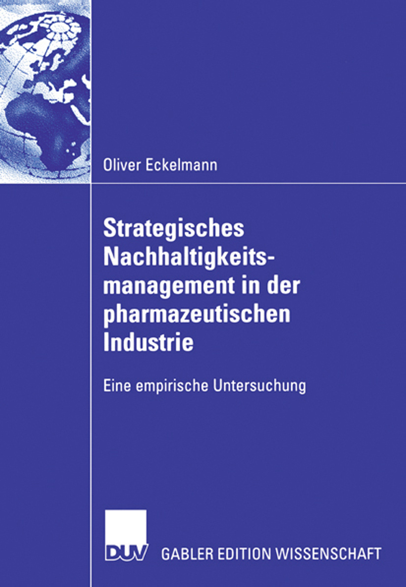 Strategisches Nachhaltigkeitsmanagement in der pharmazeutischen Industrie - Oliver Eckelmann - E-Book