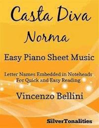 Casta Diva Easy Piano Sheet Music - SilverTonalities - E-Book