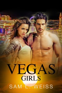 Vegas Girls - Sam L. Weiss - kostenlos E-Book