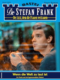 Dr. Stefan Frank 2629 - Stefan Frank - E-Book