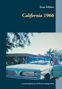 California 1966 - Irene Schloer - E-Book