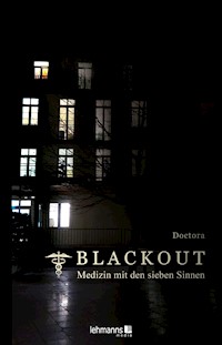 Blackout - Medizin mit den sieben Sinnen - @ Doctora - E-Book