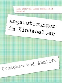 Angststörungen im Kindesalter - Anna-Christina Lanari - E-Book