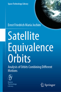 Satellite Equivalence Orbits - Ernst Friedrich Maria Jochim - E-Book
