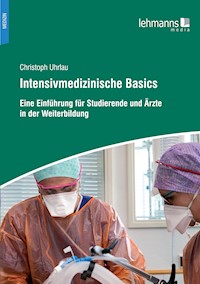 Intensivmedizinische Basics - Christoph Uhrlau - E-Book